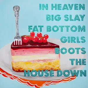 AL X DP In Heaven Big Slay Fat Bottom Girls Boots the House Down